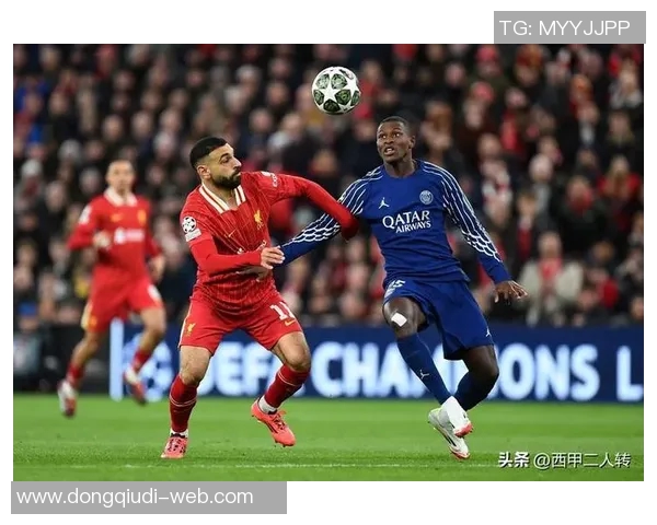 世界杯惊现冷门利物浦与巴黎圣日耳曼战平点球大战引发全场热烈反响